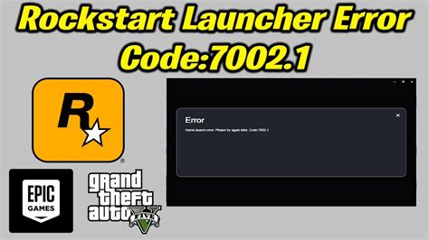 How to resolve errors in the Rockstar Games Launcher for Grand Theft.